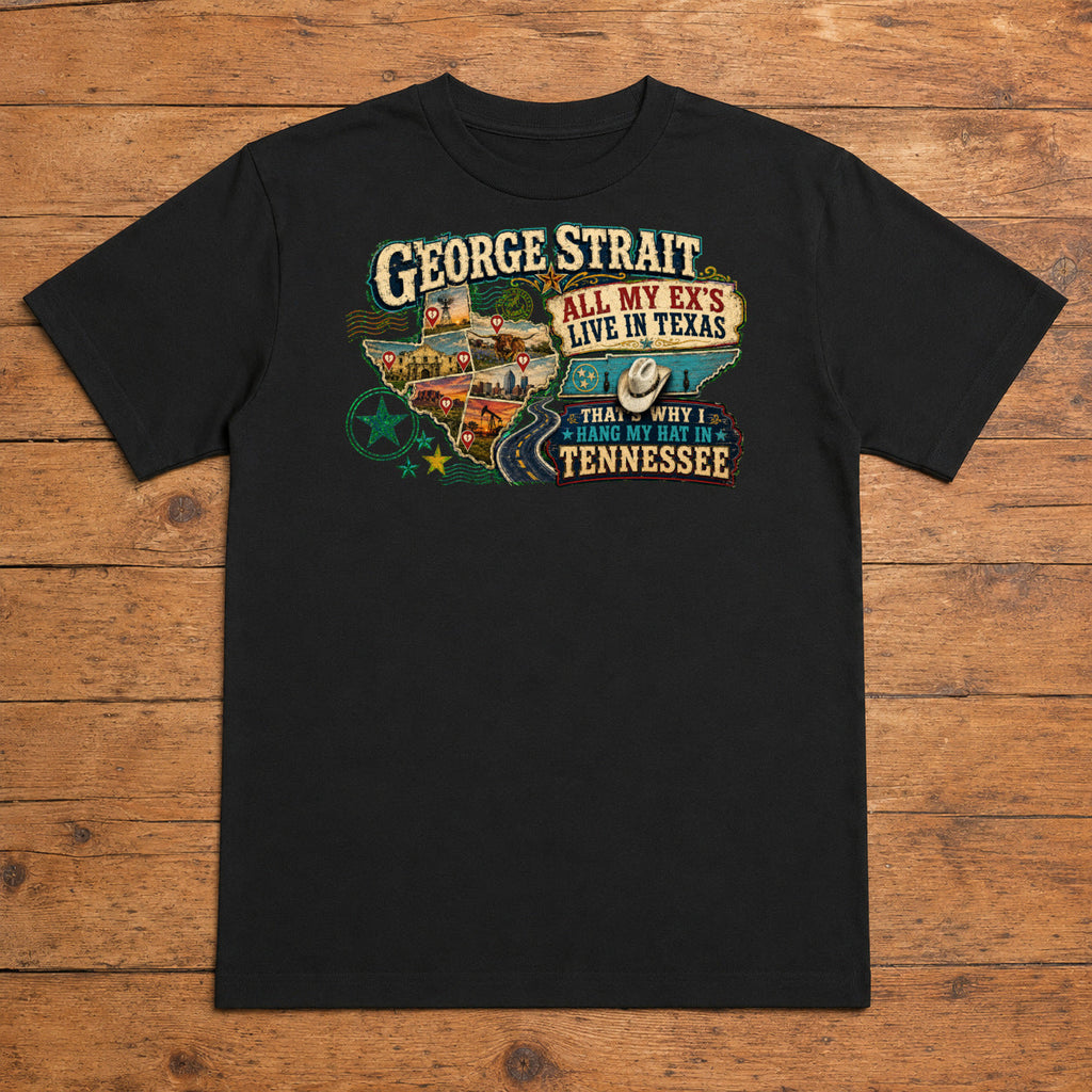 George Strait All My Ex’s Live in Texas Premium DTF T-Shirt flat lay showing large back print