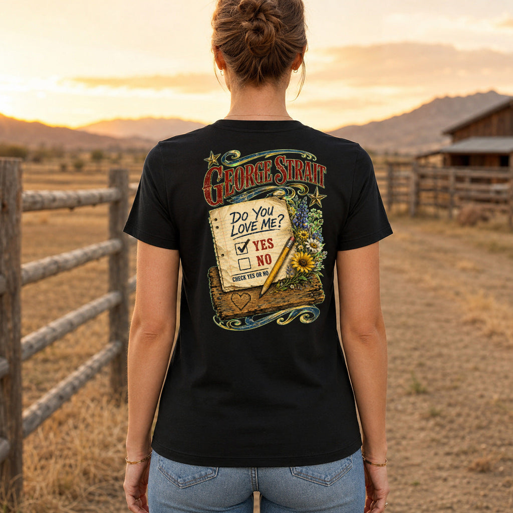 George Strait Check Yes or No Premium DTF T-Shirt women’s back fit showing centred DTF print