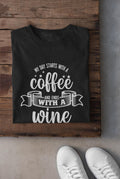 My Day Starts With Coffee Ends With Wine Shirt |Country Music Fan Gift |Funny Mom Tee |Western Graphic Top |Brunch Outfit |Coffee Lover Gift