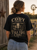 Cody Johnson Till You Cant Western T-Shirt, Vintage Cowboy Graphic Tee