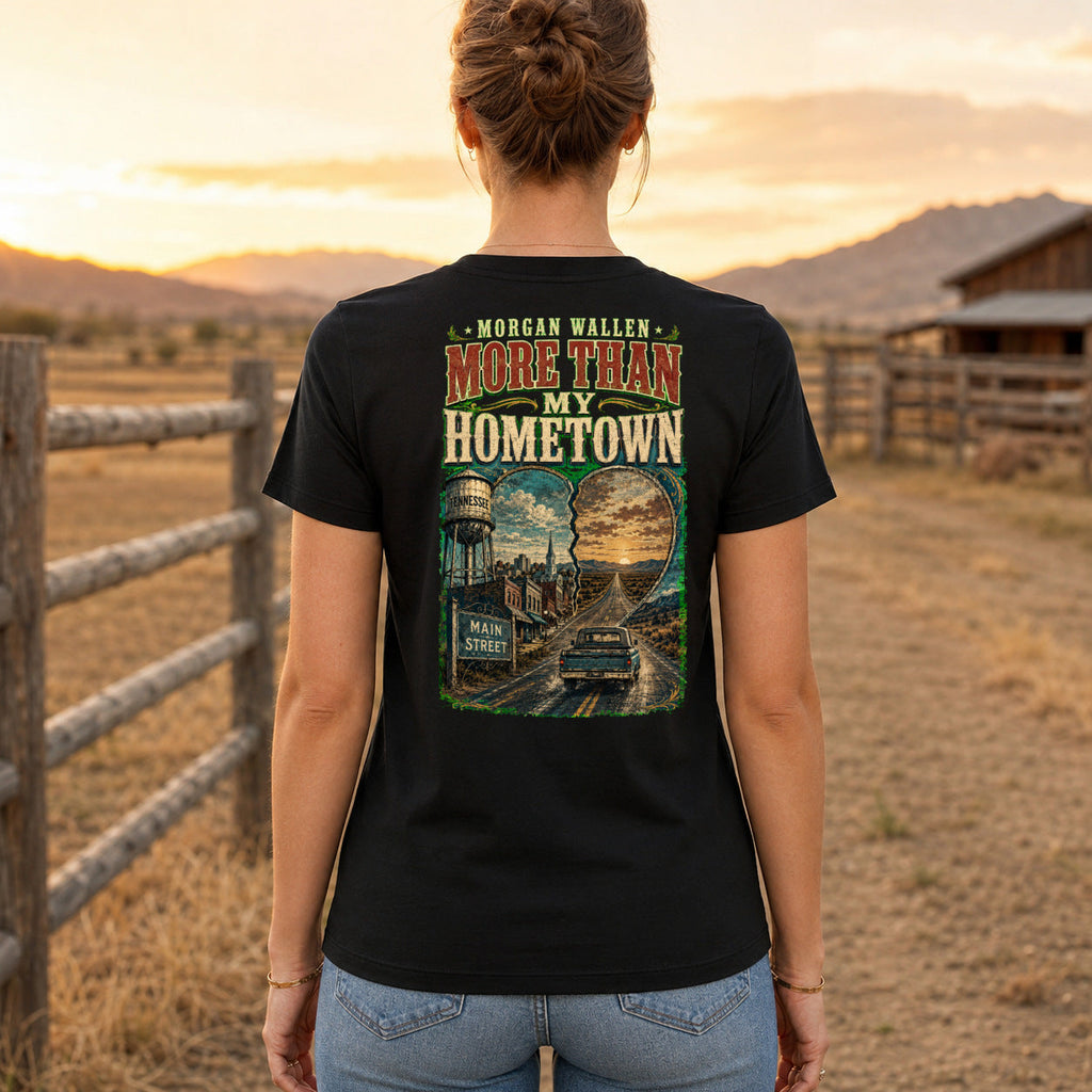 Morgan Wallen More Than My Hometown Premium DTF T-Shirt women’s back fit showing centred DTF print