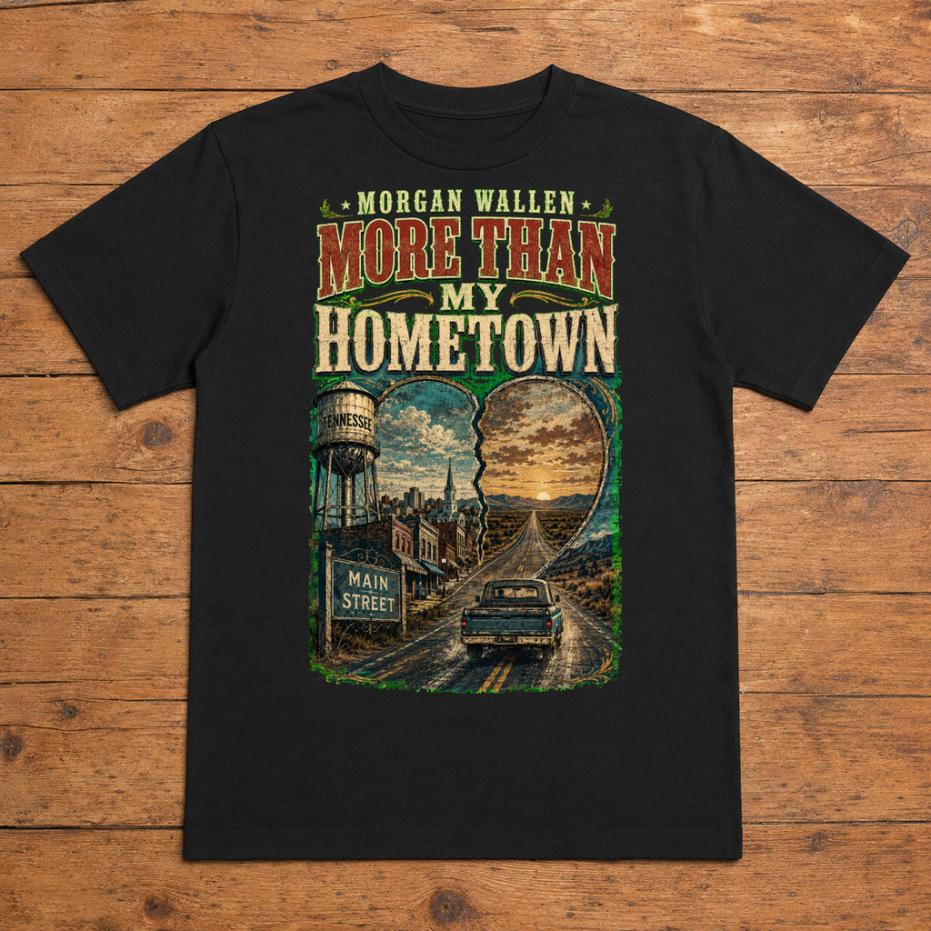 Morgan Wallen More Than My Hometown Premium DTF T-Shirt flat lay showing large back print