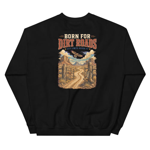 Back view of Born for Dirt Roads Western Crewneck Sweatshirt showing the full-size western graphic