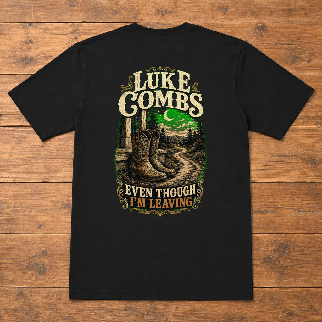 Luke Combs “Even Though I’m Leaving” Back-Print T-Shirt flat lay