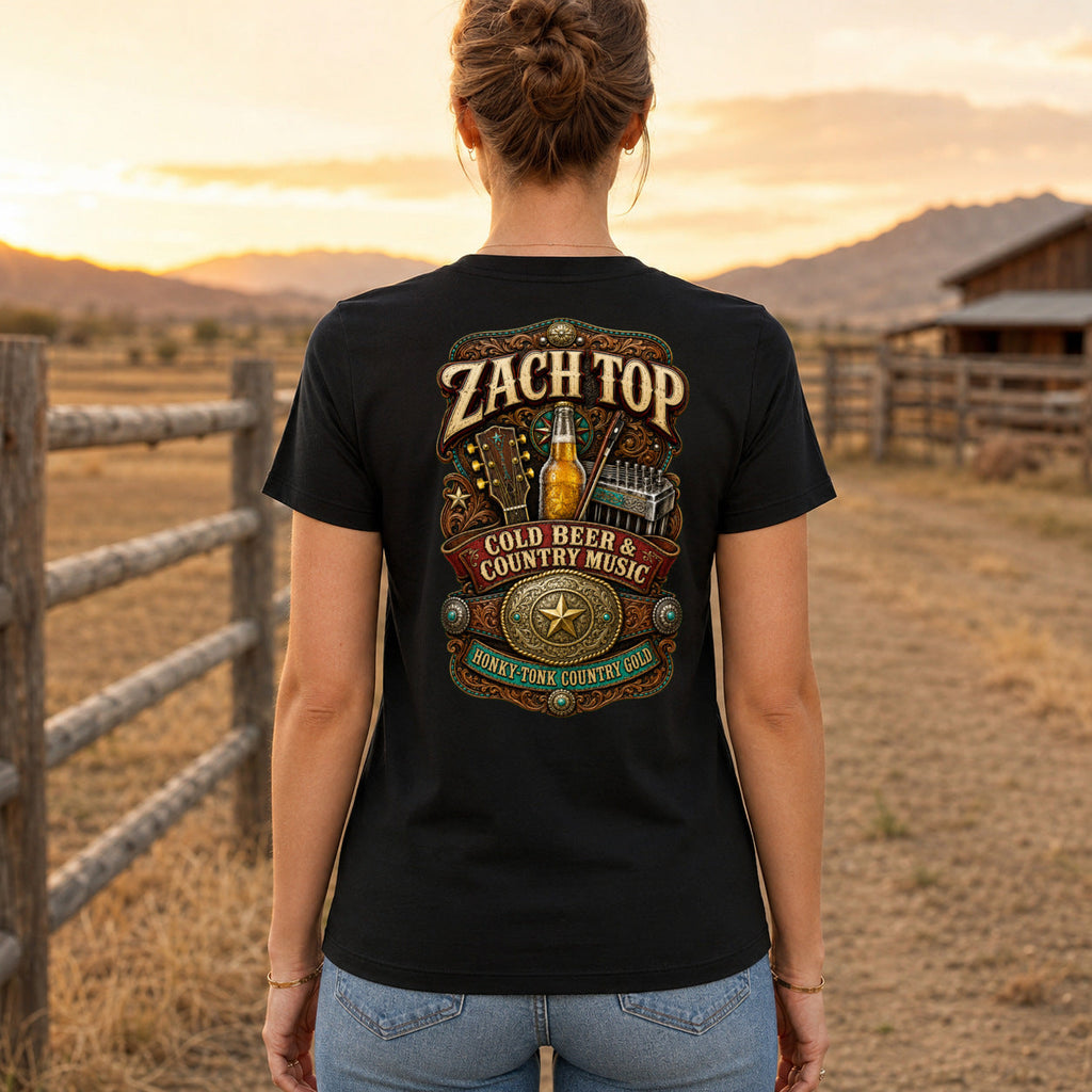 Zach Top Cold Beer & Country Music Premium DTF T-Shirt women’s back fit showing centred DTF print